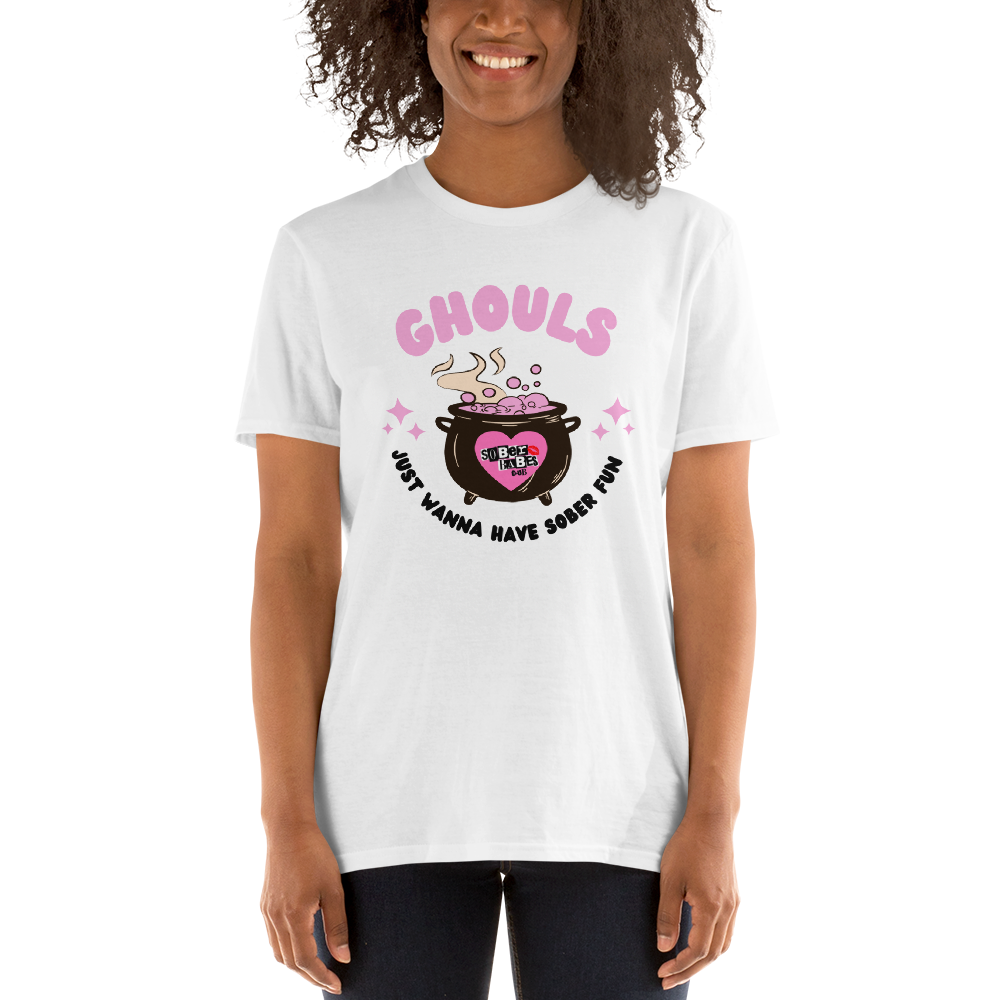 Ghouls Just Wanna Have Sober Fun Unisex T-Shirt
